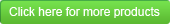 Click here for List of Products